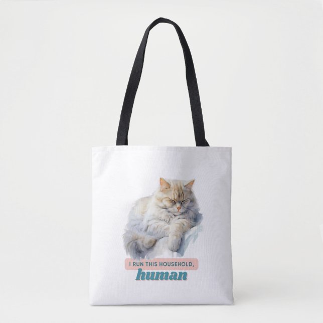 Funny Cat "Ich führe dieses Haus, Mensch" Tasche (Vorderseite)