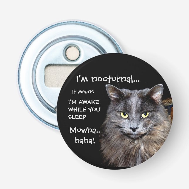 Funny Cat ist Nocturnal Evil Laugh Flaschenöffner (Vorderseite)
