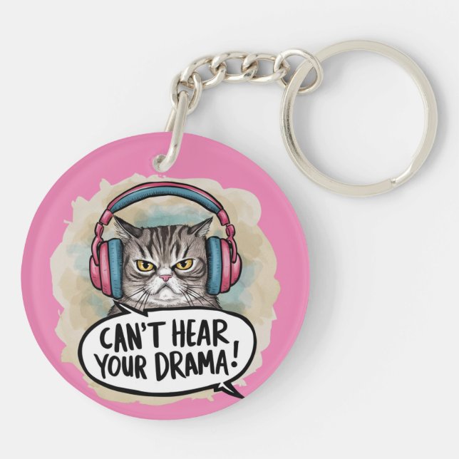 Funny Cat kann dein Drama nicht hören Schlüsselanhänger (Rückseite)