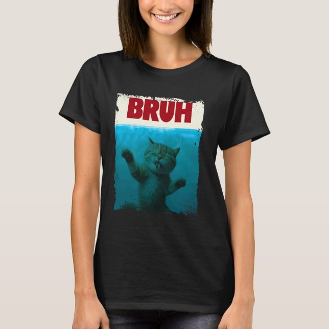 Funny Cat Kitten Bruh Meme Funny Sprichwort Parody T-Shirt (Vorderseite)