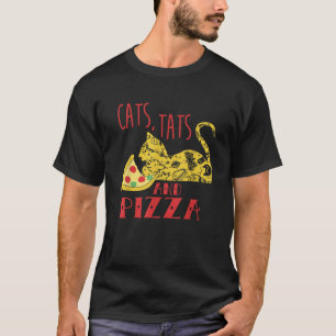 Funny Cat Liebhaber Geschenk Tattoo Liebhaber Pizz T-Shirt