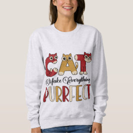 Funny Cat Lover Graphic Word Art Sweatshirt