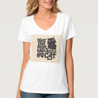 Funny Cat Lover Quote Design T-Shirt