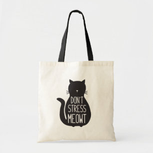 Funny Cat Lover's Don't Stress Meowt Tragetasche