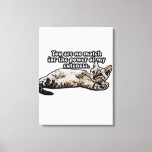 Funny Cat Meme für Kätzchenbesitzer und Katzenbesi Leinwanddruck