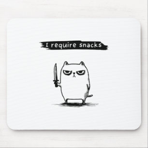 Funny Cat Meme Ich brauche Snacks Design Männer Fr Mousepad