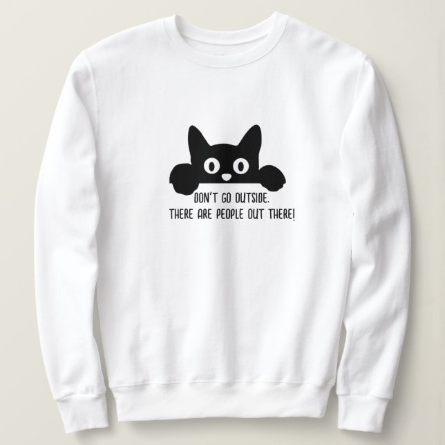 Funny Cat Meme T-Shirt, People Cat & Slogan Graphi Sweatshirt (Design vorne)