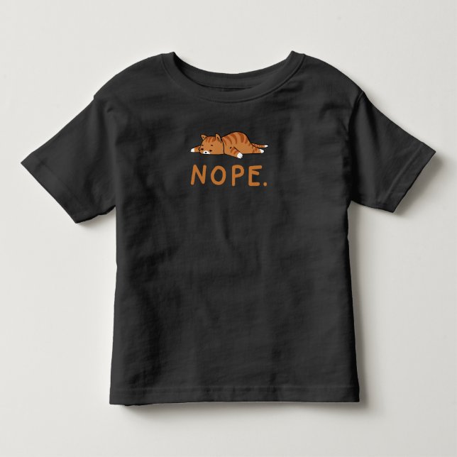 Funny Cat Nope Lazy Cat Orange Cat Lady Cat Lovers Kleinkind T-shirt (Vorderseite)