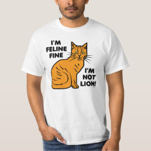 Funny Cat Pun Orange Feline Fine Kitty T-Shirt