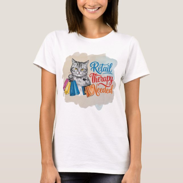 Funny Cat Retail Therapie erforderlich T-Shirt (Vorderseite)
