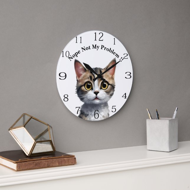 Funny Cat sagt nicht mein Problem, Große Wanduhr (Büro)