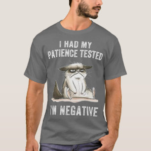 Funny Cat Sarkasms Katze Ich ließ meinen Patient t T-Shirt