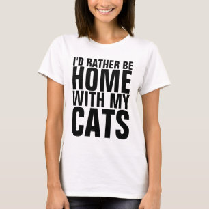 Funny Cat T - Shirt, ID SEIN, SONDERN ZUHAUSE MIT  T-Shirt
