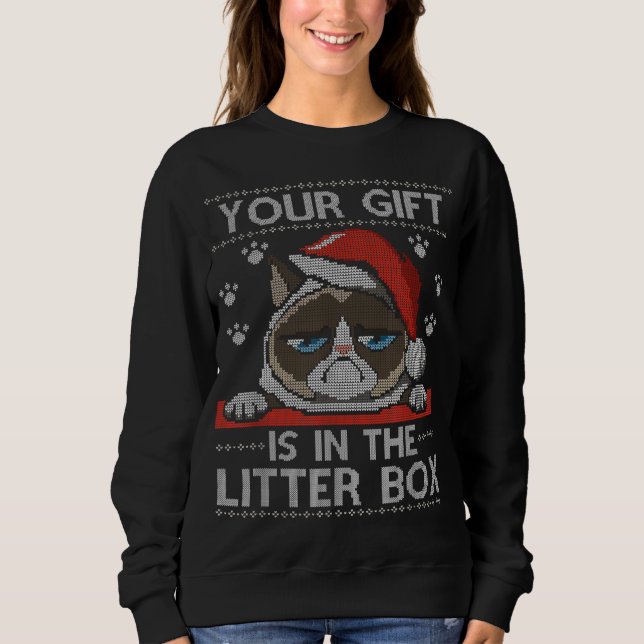 Funny Cat Weihnachten Ihre Geschenke ist in der Li Sweatshirt (Vorderseite)