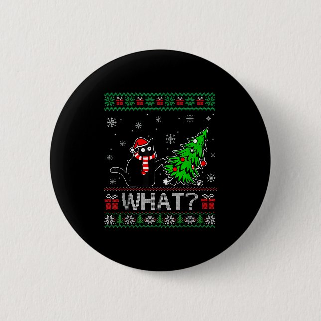 Funny Cat What Black Cat Christmas Tree Ugly Xmas  Button (Vorderseite)