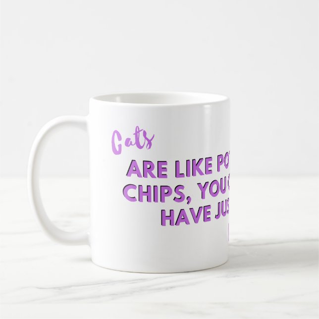 Funny Cat Zitat: Katzen sind wie Kartoffelchips Li Kaffeetasse (Links)
