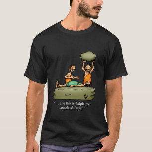 Funny Caveman Anesthésiste T-shirt caricature !
