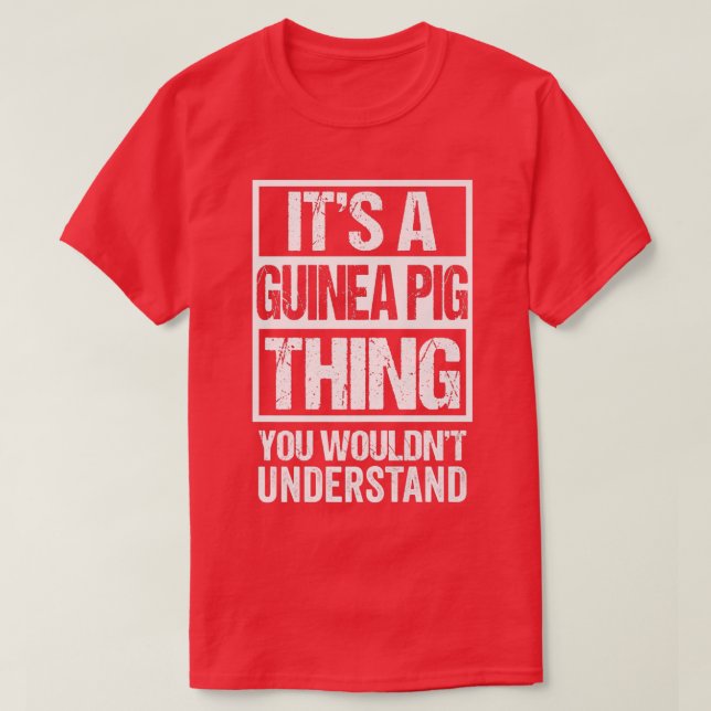 Funny Cavy Fan eine Guinea schwänzen, was du nicht T-Shirt (Design vorne)