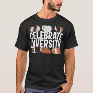 Funny Celebrate Diversity Niedliche Guinea Gift fü T-Shirt