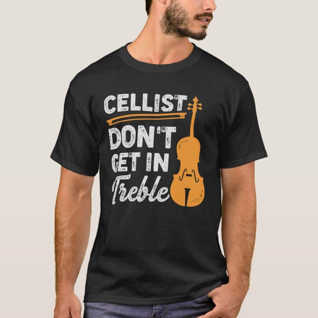 Funny Cello Player Violoncello Cellist Geschenk T-Shirt (Vorderseite)