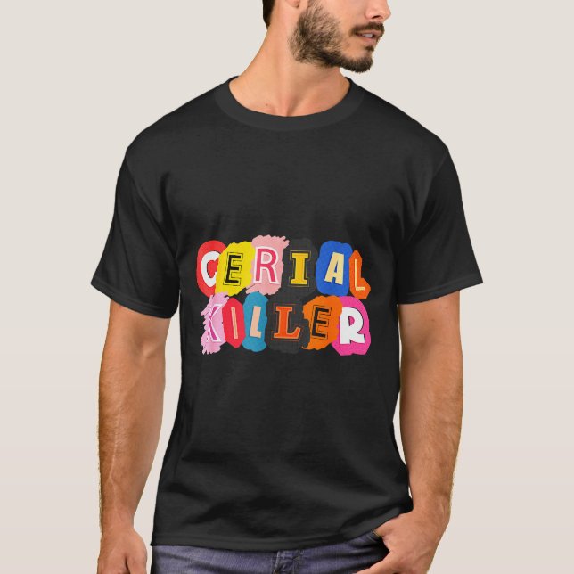 Funny Cereal Killer Cereal Design For Breakfast Lo T-Shirt (Vorderseite)