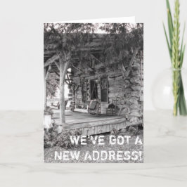 Funny Change Address Housewarming Hütte Kabine Ankündigung