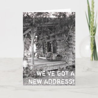 Funny Change Address Housewarming Hütte Kabine Ankündigung
