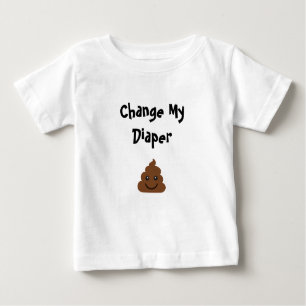 Funny Change My Diaper Lächeln Kacke Baby T-shirt