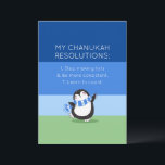 Funny Chanukah Hanukkah Resolution Holiday Card Feiertagskarte<br><div class="desc">Diese Hanukkah / Chanukah ließ unsere niedliche whimsical Pinguin bringen ein Lächeln zu jemandem, den Sie Liebe. Mit einer albernen - zany Liste von Auflösungen ( die sogar bearbeitet werden können - wenn Sie wählen). Fügen Sie Ihren persönlichen Gruß auf der Rückseite. Schließlich ist das beste Geschenk das Geschenk des...</div>