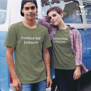 Funny Character Quote Certified Nickerchen Enthusi T-Shirt