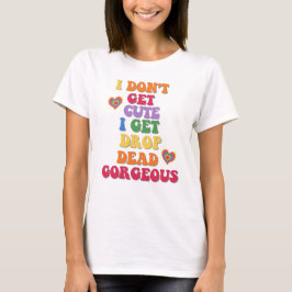 Funny Cheeky und Niedlich LGBT Pride Monat T - Shi T-Shirt