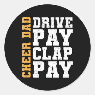 Funny Cheer Vater Drive Pay Clap Pay Runder Aufkleber