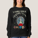 Funny Chemistry Chemist Science Teacher Sweatshirt<br><div class="desc">Funny Chemistry Chemist Science Teacher</div>