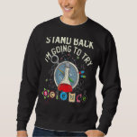 Funny Chemistry Chemist Science Teacher Sweatshirt<br><div class="desc">Funny Chemistry Chemist Science Teacher</div>