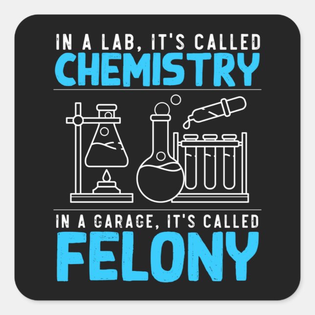 Funny Chemistry Humor Men Women Chemist Quadratischer Aufkleber (Vorderseite)
