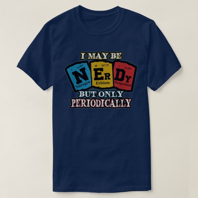 Funny Chemistry Pun Joke Spaß Science Funny Period T-Shirt (Design vorne)