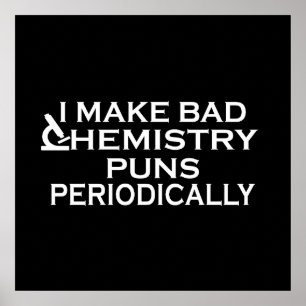 Funny Chemistry Quotes für Chemiker Poster