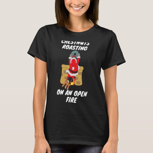 Funny Chestnut Roasting auf einem offenen Feuer We T-Shirt (Vorderseite)