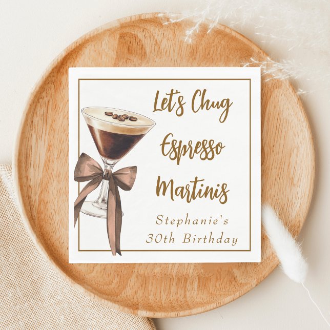 Funny Chic Let's Chug Espresso Martinis Geburtstag Serviette (Von Creator hochgeladen)