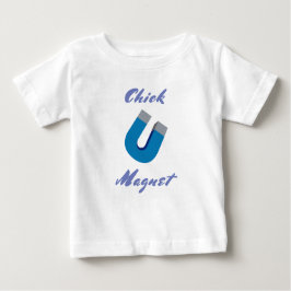 Funny, Chick Magnet. Baby T-shirt