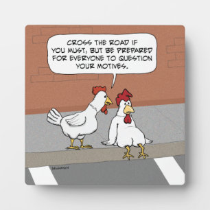 Funny Chicken Advice über die Straßenüberquerung Fotoplatte