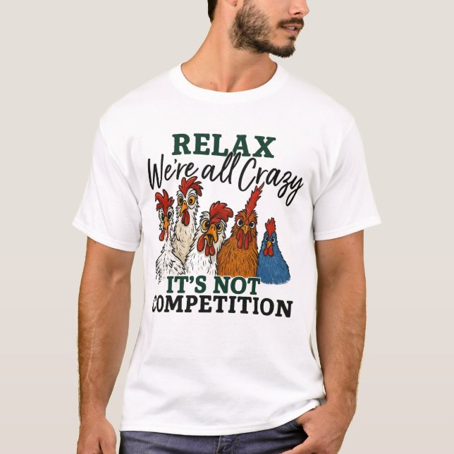 Funny Chicken Crazy Zitusdesign T-Shirt (Vorderseite)