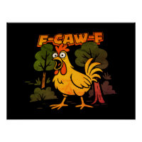 Funny Chicken Design - F-Caw-F Cartoon Animal Humo