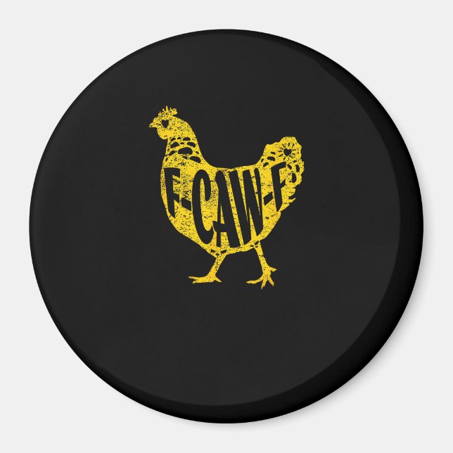Funny Chicken F-Caw-F Hen Poultry Rooster Coop Magnet (Vorne)