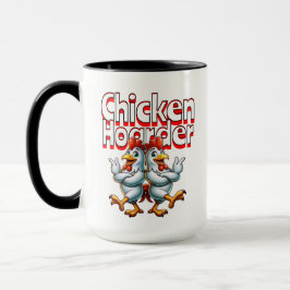 Funny Chicken Hoarder Tasse