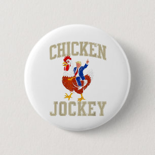 Funny Chicken Jockey Trump Button