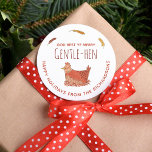 Funny Chicken Pub Familienweihnachtsticker Runder Aufkleber<br><div class="desc">Der perfekte Weihnachtsaufkleber für die Liebhaber von Hühnchen, dieser alberne Weihnachtsgebäck rund um den Geschenksticker ist super niedlich und wird bestimmt jemanden zum Lachen bringen. Pun liest "God Erholung Ye Merry Gentle-Hen" und zeigt ein niedliches illustriertes Schlafhenne. Anpassbare Textkurven am Rand des Aufklebers mit dem Text "Happy Holidays from". Persönlich...</div>