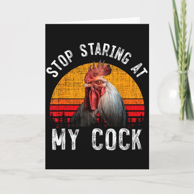 Funny Chicken Rooster Stop Staring At My Gift  Karte (Vorderseite)