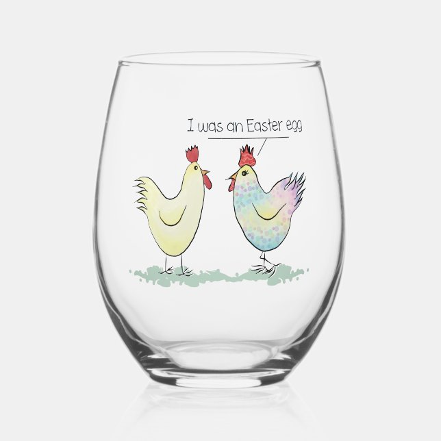 Funny Chicken war ein Ostereier Weinglas Ohne Stiel (Vorderseite)