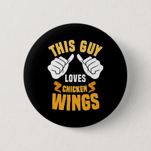Funny Chicken Wings Lover Sprichwort Hot Wing Button